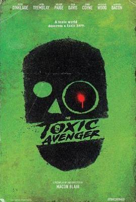 新版毒魔复仇 The Toxic Avenger