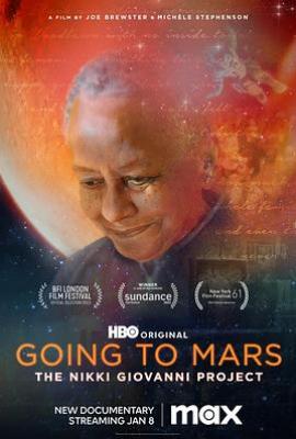 进发火星：妮基·乔瓦尼计划 Going to Mars: The Nikki Giovanni Project