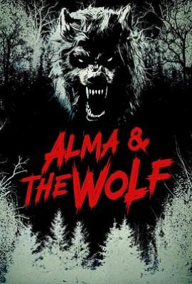 阿尔玛与狼 Alma and the Wolf