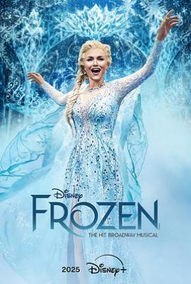 冰雪奇缘 音乐剧 Frozen: The Hit Broadway Musical