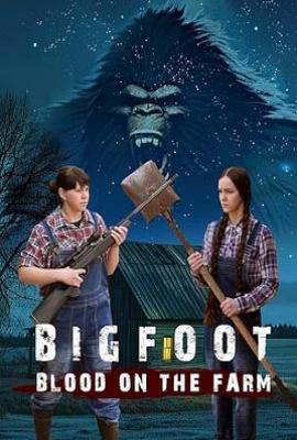 大脚怪：血溅农场 Bigfoot: Blood on the Farm(2025)
