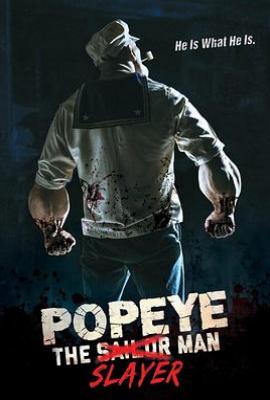 大力杀手波派/大力水手：血腥菠菜 Popeye the Slayer Man(2025)
