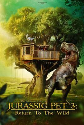 侏罗纪宠物历险记：重返野外 The Adventures of Jurassic Pet: Return to the Wild(2025)